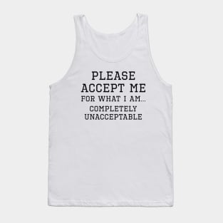 Completely Unacceptable Tank Top